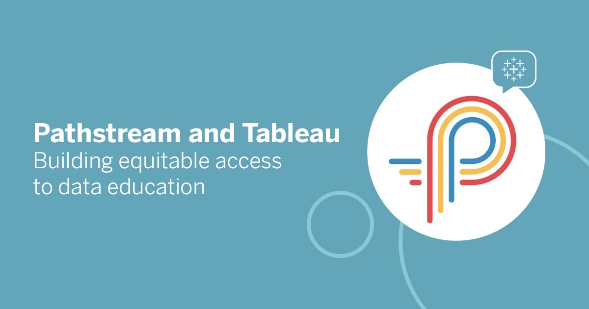 Tableau partners with Pathstream to build equitable access to data
